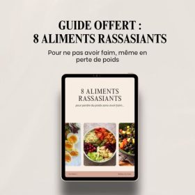 guide de 8 aliments rassasiants pour ne pas avoir faim en perte de poids